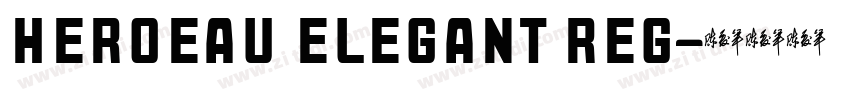 HEROEAU ELEGANT REG字体转换